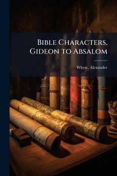 Bible Characters Gideon to Absalom