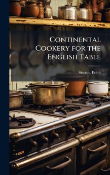 Continental Cookery for the English Table