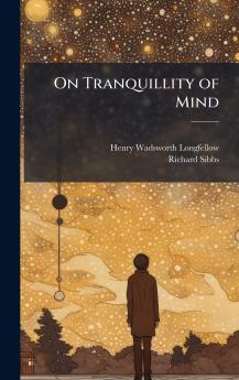 On Tranquillity of Mind