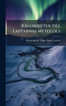 Källskrifter till Lapparnas mytologi