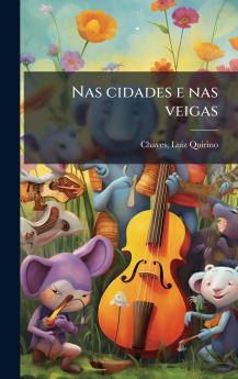Nas cidades e nas veigas