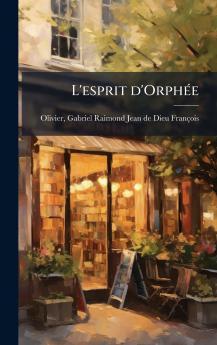 L'esprit d'OrpheÌ e