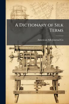 Dictionary of Silk Terms