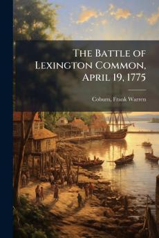 Battle of Lexington Common April 19 1775