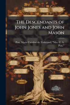 Descendants of John Jones and John Mason