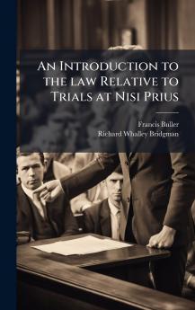 Introduction to the law Relative to Trials at Nisi Prius