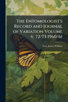 Entomologist's Record and Journal of Variation Volume v. 72/73 1960/61