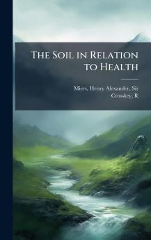 Soil in Relation to Health
