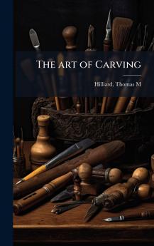 art of Carving