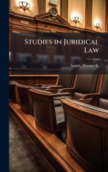 Studies in Juridical Law