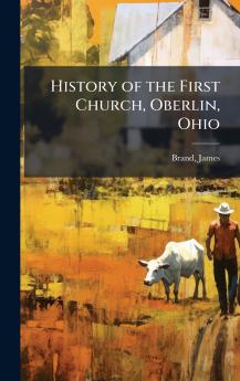 History of the First Church Oberlin Ohio