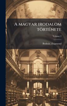 A magyar irodalom törtÃ(c)nete