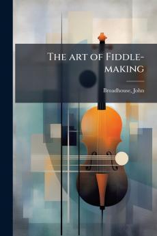 art of Fiddle-making