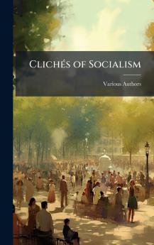 ClichÃ(c)s of Socialism