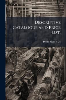 Descriptive Catalogue and Price List.