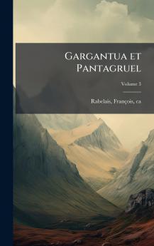 Gargantua et Pantagruel