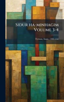 Sidur ha-minhagim Volume 3-4