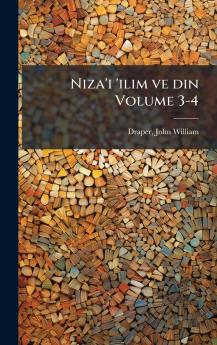 Niza'i 'ilim ve din Volume 3-4