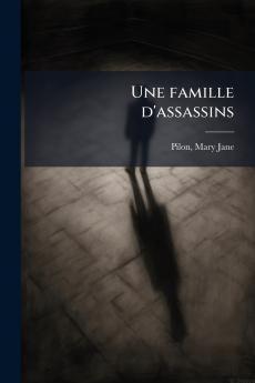 Une famille d'assassins