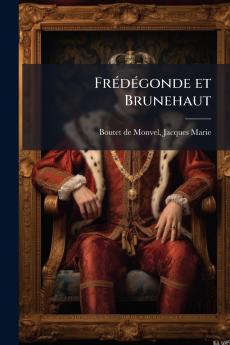 FrÃ©dÃ©gonde et Brunehaut