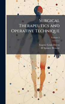 Surgical Therapeutics and Operative Technique