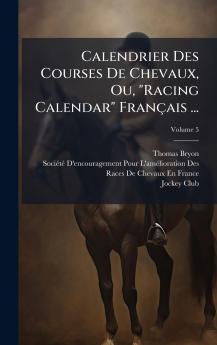 Calendrier Des Courses De Chevaux Ou Racing Calendar FranÃ§ais ...