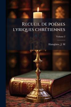 Recueil de poÃ©sies lyriques chrÃ©tiennes