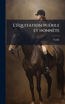 L'Ã©quitation puÃ©rile et honnÃªte
