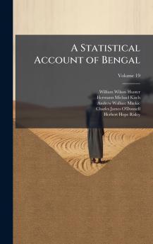 A Statistical Account of Bengal