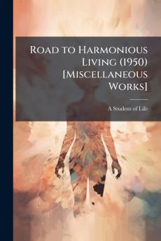 Road to Harmonious Living (1950) [Miscellaneous Works]