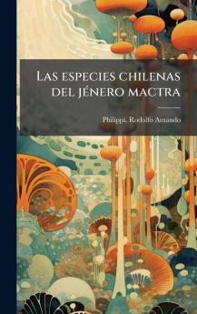 Las especies chilenas del jÃ©nero mactra