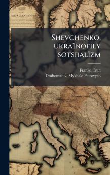 Shevchenko ukraÃ¯nofily sotsiialÃ¯zm