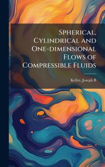 Spherical Cylindrical and One-dimensional Flows of Compressible Fluids