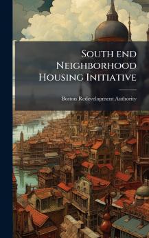 South end Neighborhood Housing Initiative