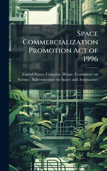 Space Commercialization Promotion Act of 1996