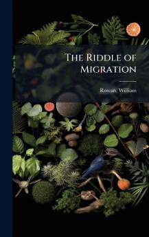 The Riddle of Migration