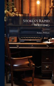Stokes's Rapid Writing