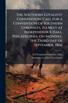 The Southern Loyalists' Convention