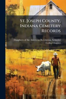 St. Joseph County Indiana Cemetery Records