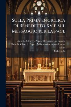 Sulla Prima enciclica di Benedetto XV e sul Messaggio per la pace
