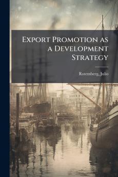 Export Promotion as a Development Strategy