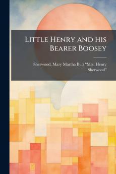 Little Henry and his Bearer Boosey