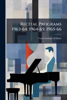 Recital Programs 1963-64; 1964-65; 1965-66