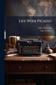 Life With Picasso