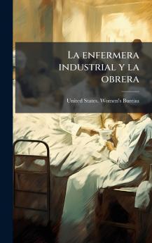 La enfermera industrial y la obrera