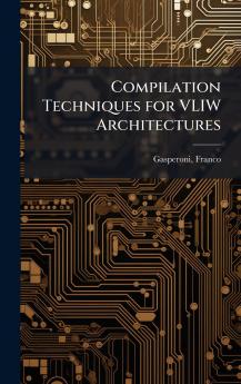 Compilation Techniques for VLIW Architectures