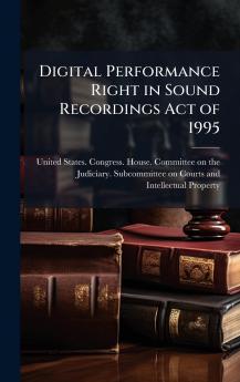 Digital Performance Right in Sound Recordings Act of 1995