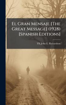 El Gran Mensaje [The Great Message] (1928) [Spanish Editions]