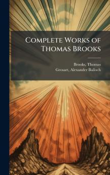 Complete Works of Thomas Brooks