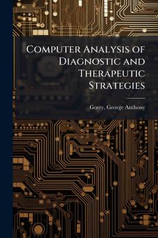 Computer Analysis of Diagnostic and Therapeutic Strategies